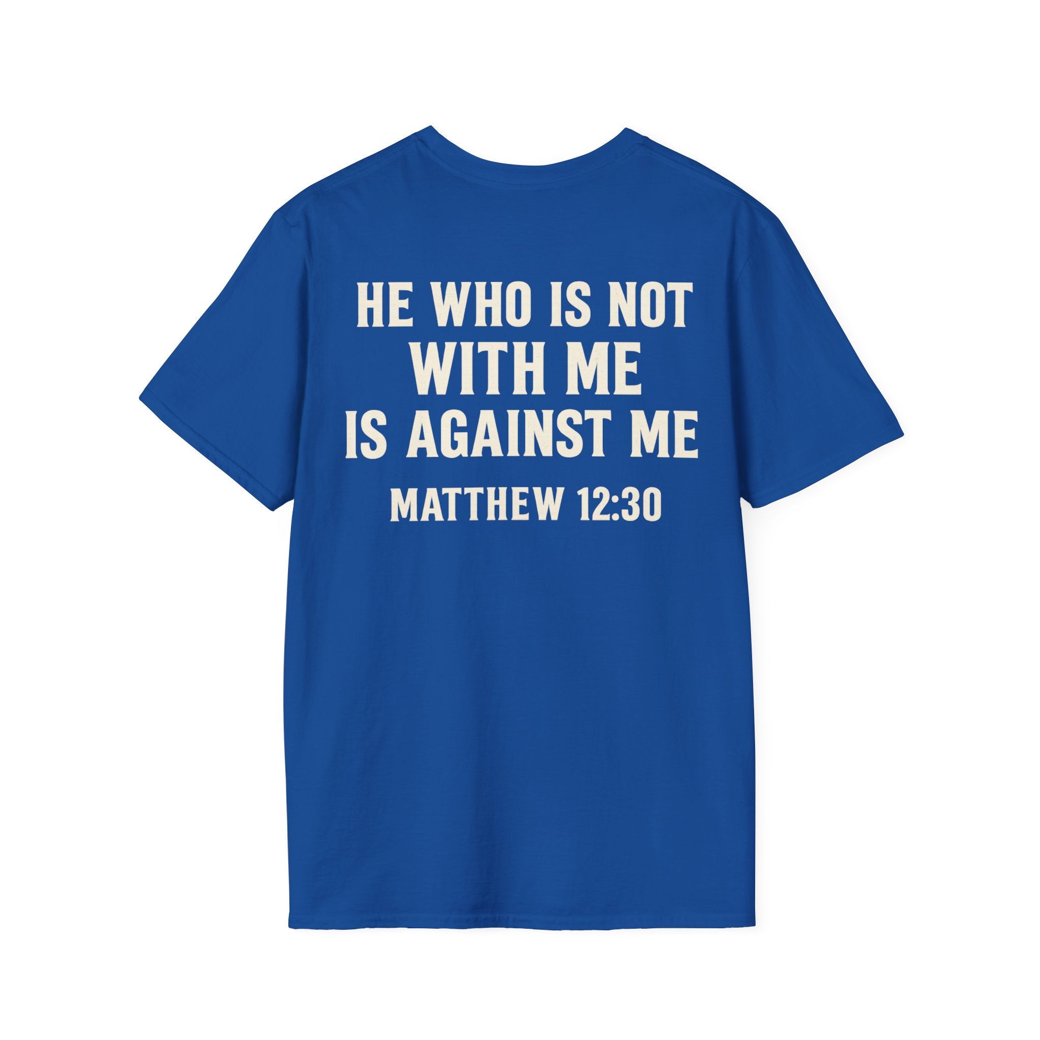 Mathew 12:30 Tee