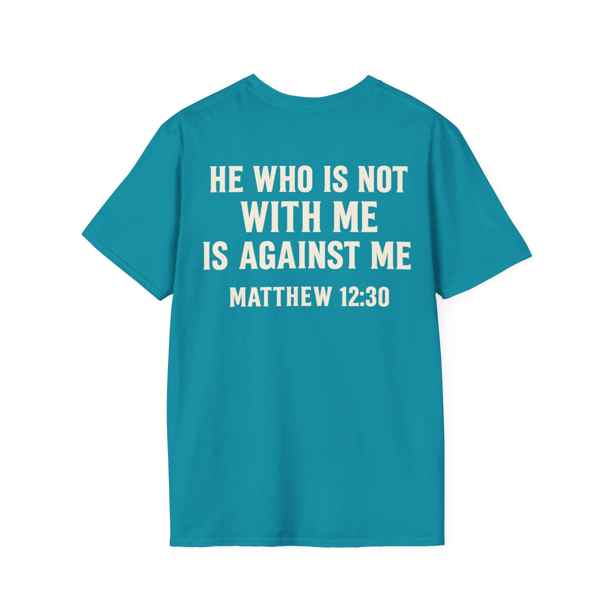 Mathew 12:30 Tee