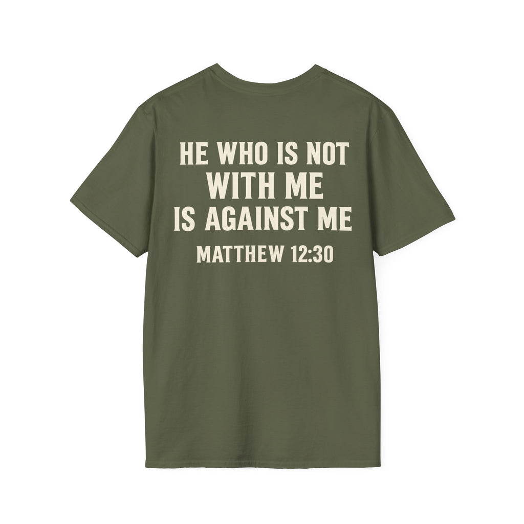 Mathew 12:30 Tee