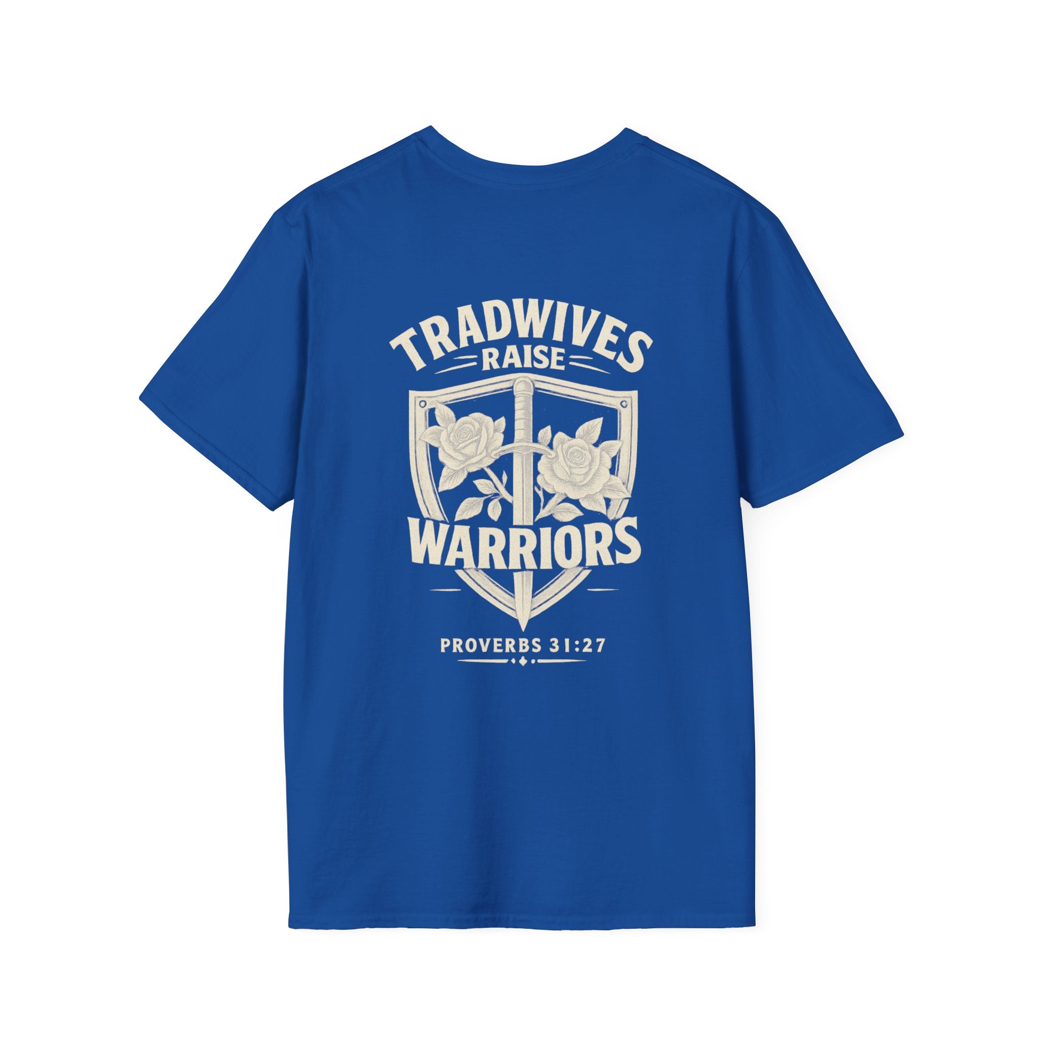 Tradwives Raise Warriors T-Shirt — Retro Shield Back Graphic & Small Chest Logo
