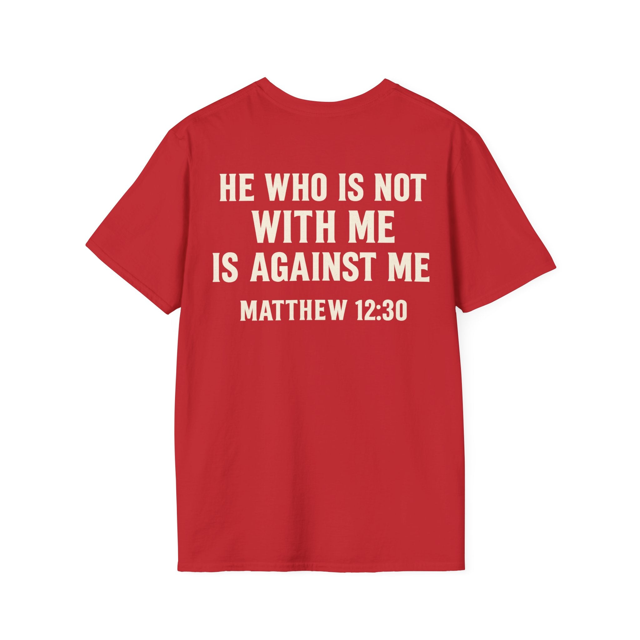 Mathew 12:30 Tee