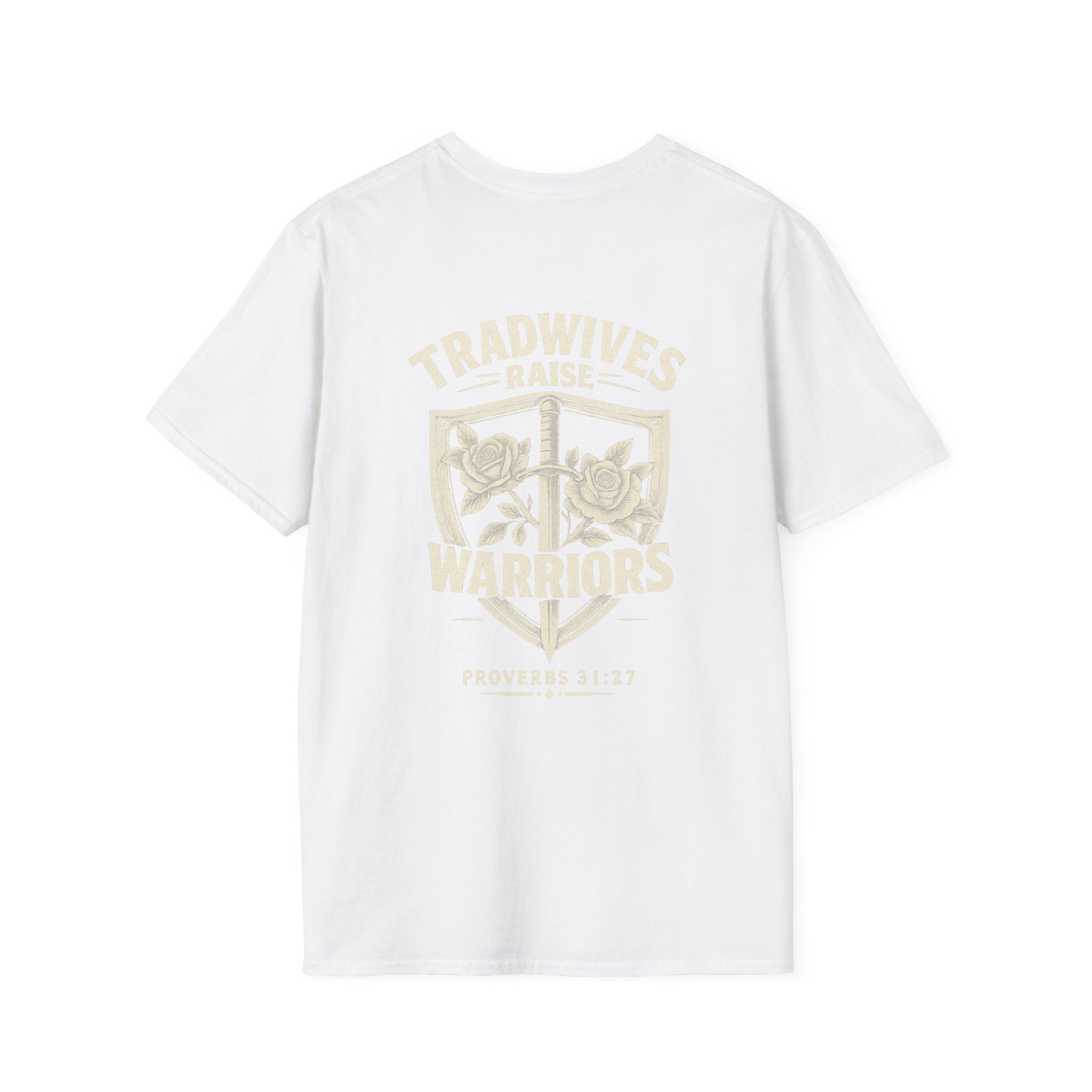 Tradwives Raise Warriors T-Shirt — Retro Shield Back Graphic & Small Chest Logo