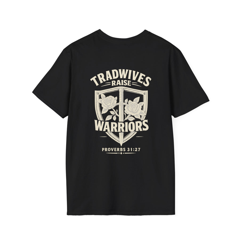 Tradwives Raise Warriors T-Shirt — Retro Shield Back Graphic & Small Chest Logo